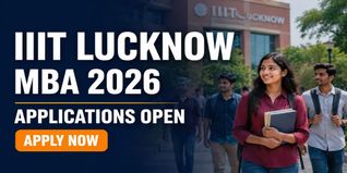 IIIT Lucknow Begins MBA (Digital Business) Admission 2026; Apply by May 25